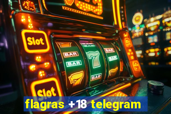 flagras +18 telegram